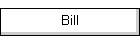 Bill