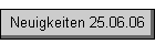 Neuigkeiten 25.06.06