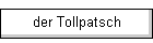 der Tollpatsch